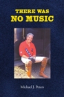 There Was No Music - eBook