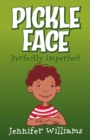 Pickle Face : Perfectly imperfect - eBook