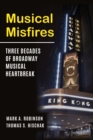 Musical Misfires : Three Decades of Broadway Musical Heartbreak - eBook
