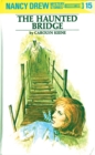Nancy Drew 15: The Haunted Bridge - eBook
