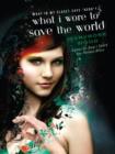 What I Wore to Save the World - eBook