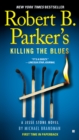 Robert B. Parker's Killing the Blues - eBook