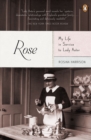 Rose: My Life in Service to Lady Astor - eBook