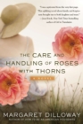 Care and Handling of Roses With Thorns - eBook