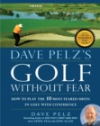 Dave Pelz's Golf without Fear - eBook