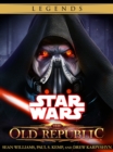 Old Republic Series: Star Wars Legends 4-Book Bundle - eBook