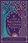 That Inevitable Victorian Thing - eBook