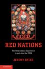 Red Nations : The Nationalities Experience in and after the USSR - eBook
