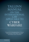 Tallinn Manual on the International Law Applicable to Cyber Warfare - eBook