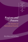 Regions and Powers : The Structure of International Security - eBook