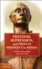 Freedom, Repression, and Private Property in Russia - eBook