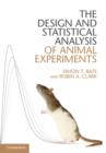 The Design and Statistical Analysis of Animal Experiments - Book