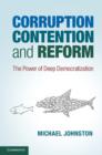 Corruption, Contention, and Reform : The Power of Deep Democratization - eBook