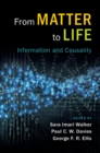 From Matter to Life : Information and Causality - eBook