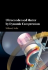 Ultracondensed Matter by Dynamic Compression - eBook