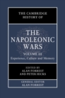 Cambridge History of the Napoleonic Wars: Volume 3, Experience, Culture and Memory - eBook
