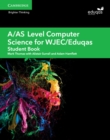 A/AS Level Computer Science for WJEC/Eduqas Student Book - Book