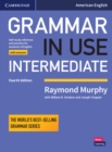Grammar in Use Intermediate Student's Book with Answers : Self-study Reference and Practice for Students of American English - Book