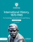 Cambridge International AS Level International History, 1870-1945 Coursebook - Book