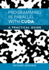 Programming in Parallel with CUDA : A Practical Guide - Book