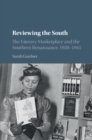 Reviewing the South : The Literary Marketplace and the Southern Renaissance, 1920-1941 - eBook