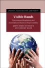 Visible Hands : Government Regulation and International Business Responsibility - eBook