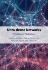 Ultra-dense Networks : Principles and Applications - eBook