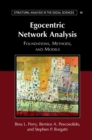 Egocentric Network Analysis : Foundations, Methods, and Models - eBook