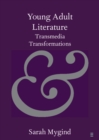 Young Adult Literature : Transmedia Transformations - eBook
