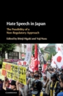 Hate Speech in Japan : The Possibility of a Non-Regulatory Approach - eBook