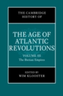Cambridge History of the Age of Atlantic Revolutions: Volume 3, The Iberian Empires - eBook
