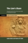 Lion's Share : Inequality and the Rise of the Fiscal State in Preindustrial Europe - eBook
