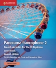 Panorama francophone 2 Coursebook with Digital Access (2 Years) : French ab initio for the IB Diploma - Book