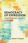 Democracy of Expression : Positive Free Speech and Law - eBook