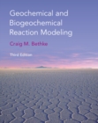Geochemical and Biogeochemical Reaction Modeling - Book