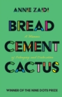 Bread, Cement, Cactus - Book