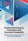 Intellectual Property, Innovation and Economic Inequality - Book