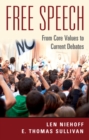 Free Speech : From Core Values to Current Debates - eBook