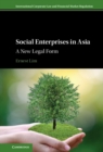 Social Enterprises in Asia : A New Legal Form - eBook