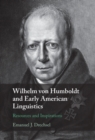 Wilhelm von Humboldt and Early American Linguistics : Resources and Inspirations - eBook