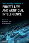 Cambridge Handbook of Private Law and Artificial Intelligence - eBook