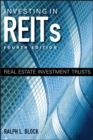Investing in REITs : Real Estate Investment Trusts - Book