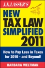 J.K. Lasser's New Tax Law Simplified 2011 : Tax Relief from the American Recovery and Reinvestment Act, and More - eBook
