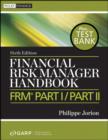 Financial Risk Manager Handbook : FRM Part I / Part II - eBook