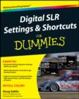 Digital SLR Settings and Shortcuts For Dummies - eBook