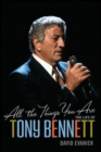 All the Things You Are : The Life of Tony Bennett - eBook