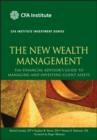 The New Wealth Management : The Financial Advisor's Guide to Managing and Investing Client Assets - eBook