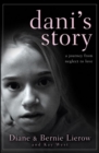 Dani's Story : A Journey from Neglect to Love - eBook