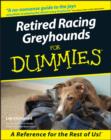 Retired Racing Greyhounds For Dummies - eBook