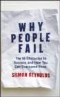 Why People Fail : The 16 Obstacles to Success and How You Can Overcome Them - eBook
